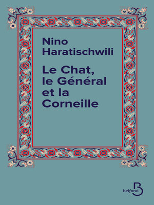 cover image of Le Chat, le Général et la Corneille